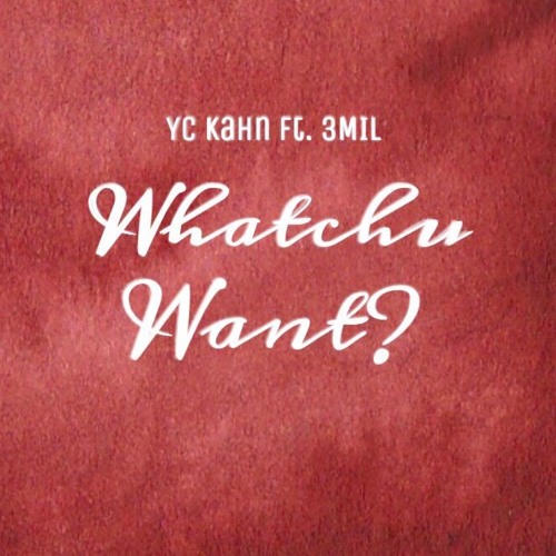 Whatchu Want? Ft. 3MIL [Prod. Lezter]