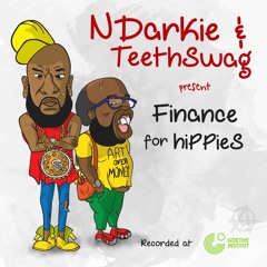 Finance for Hippies Podcast (Theme Song)- Ndarkie & TeethSwag ft @DonDollaBills