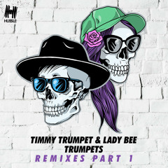 Trumpets (Mashd n Kutcher Remix) - Timmy Trumpet & Lady Bee