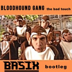 The Bad Touch (Basix Bootleg) [Free Download in Description]