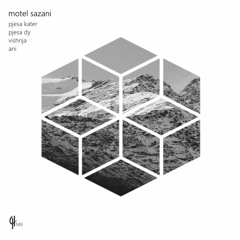 Motel Sazani - Pjesa Kater (Original Mix)