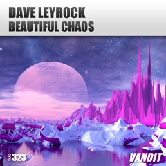 VAN2323 - Dave Leyrock - Beautiful Chaos