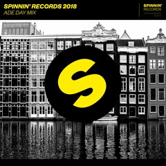 Spinnin' Records ADE 2018 - Day Mix