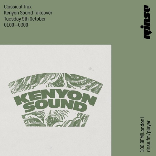 Classical Trax: Kenyon Sound Takeover - 9th October 2018