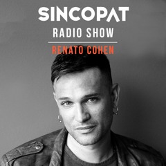 Renato Cohen - Sincopat Podcast 242