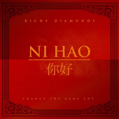 Ni Hao by Richy Diamonds