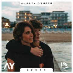 Andrey Santin - Sorry