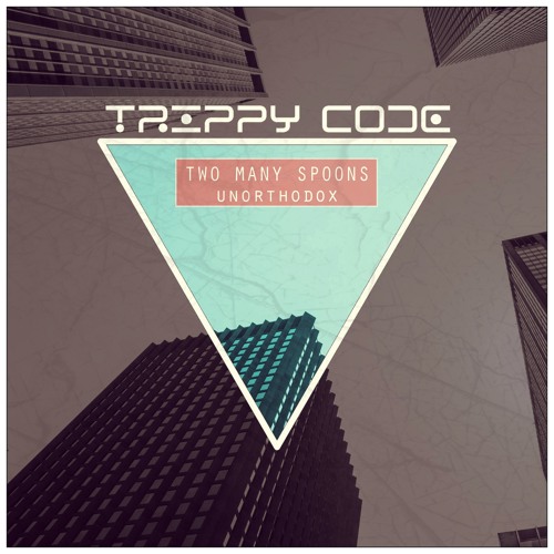 Two Many Spoons - Unorthodox [Free Download - Melodic Minimal]