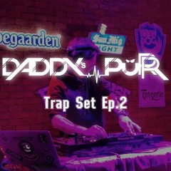 DaddysPurr Trap Set Ep.2 Head Bang
