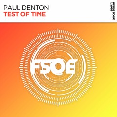 Paul Denton - Test Of Time [FSOE]