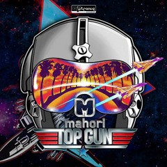 Mahori - Top Gun (original mix) ★FREE DOWNLOAD★