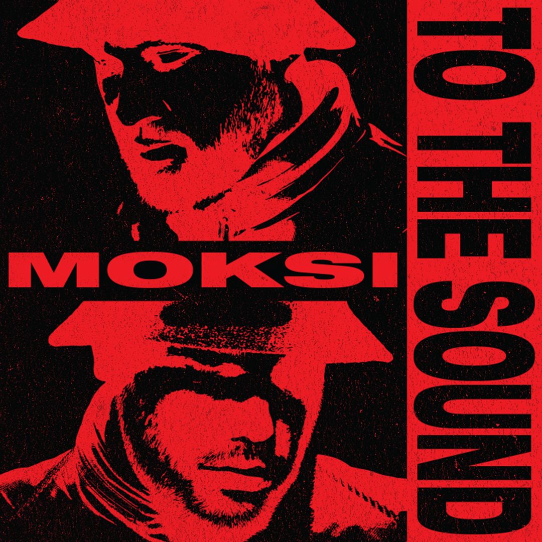 Moksi – To The Sound [FREE DOWNLOAD]