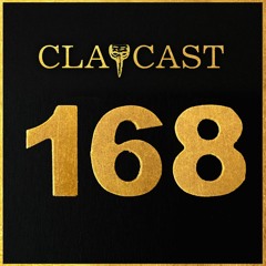 CLAPCAST #168