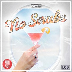 TLC - No Scrubs (LOG Rework)