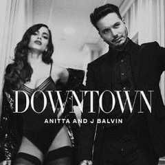 Downtown - J Balvin & Anitta (Instrumental)