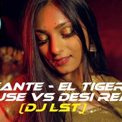 Elefante - El Tiger (house vs desi remix)