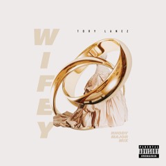 Tory Lanez - Wifey (Major mix)