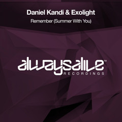 Daniel Kandi & Exolight - Remember (Summer With You) [OUT NOW]