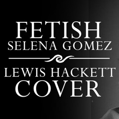 Fetish by Selena Gomez / Cover