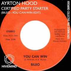 Free Download: Ayrton Hood - Certified Party Starter (Bileo - You Can Win Edit)