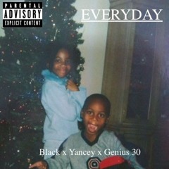 Everyday (feat. Christain & Genius 30) |prod. Sheed da Budda|