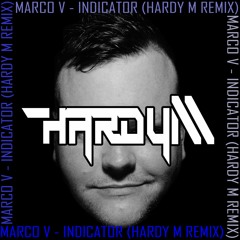 Marco V - Indicator (Hardy M Remix) [Master]