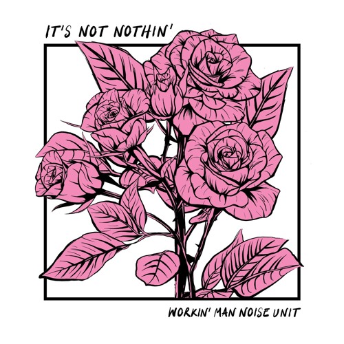 WORKIN' MAN NOISE UNIT 'Turn It Off' (2018)