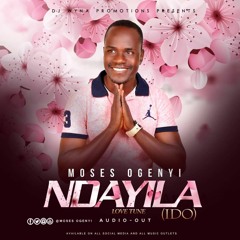 Ndayira.(I do) By Ogenyi Moses