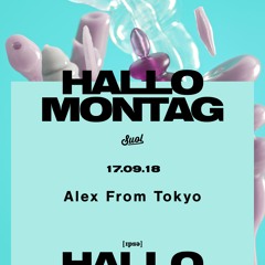 Alex From Tokyo @ Hallo Montag Open Air #21 (17.09.2018)