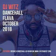 DANCEHALL FLAVA OCTOBER 2018