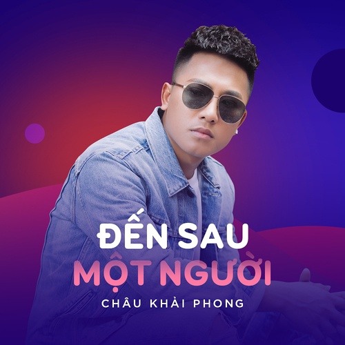 Đến Sau Một Người