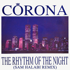 Corona - Rhythm Of The Night (Sam Halabi Remix) - Free Mp3