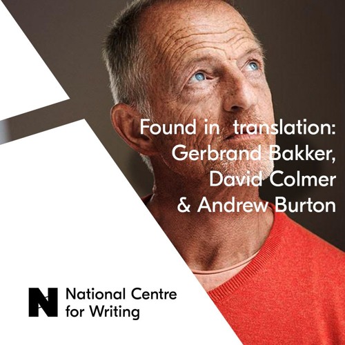 Stream episode #16 Translation in action: Gerbrand Bakker, David Colmer ...