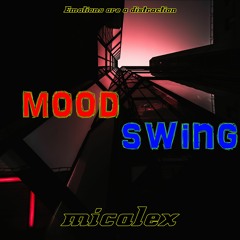 Micalex-Mood Swing