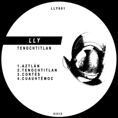 LLY - Tenochtitlan
