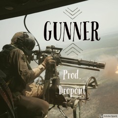 Gunner - Prod. Dropout (FREE FOR NONPROFIT)