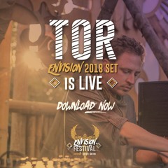 Tor | Live At Envision Festival 2018 (Luna Stage)