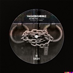 Set Me Free - Wagner Henrique (Extended Mix) [FREE DOWNLOAD]