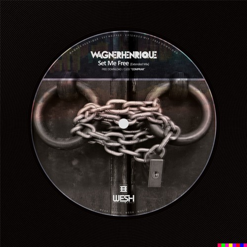 Set Me Free - Wagner Henrique (Extended Mix) [FREE DOWNLOAD]