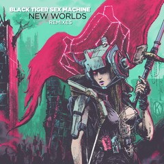 Black Tiger Sex Machine - New Worlds Remixes (Preview Mix)