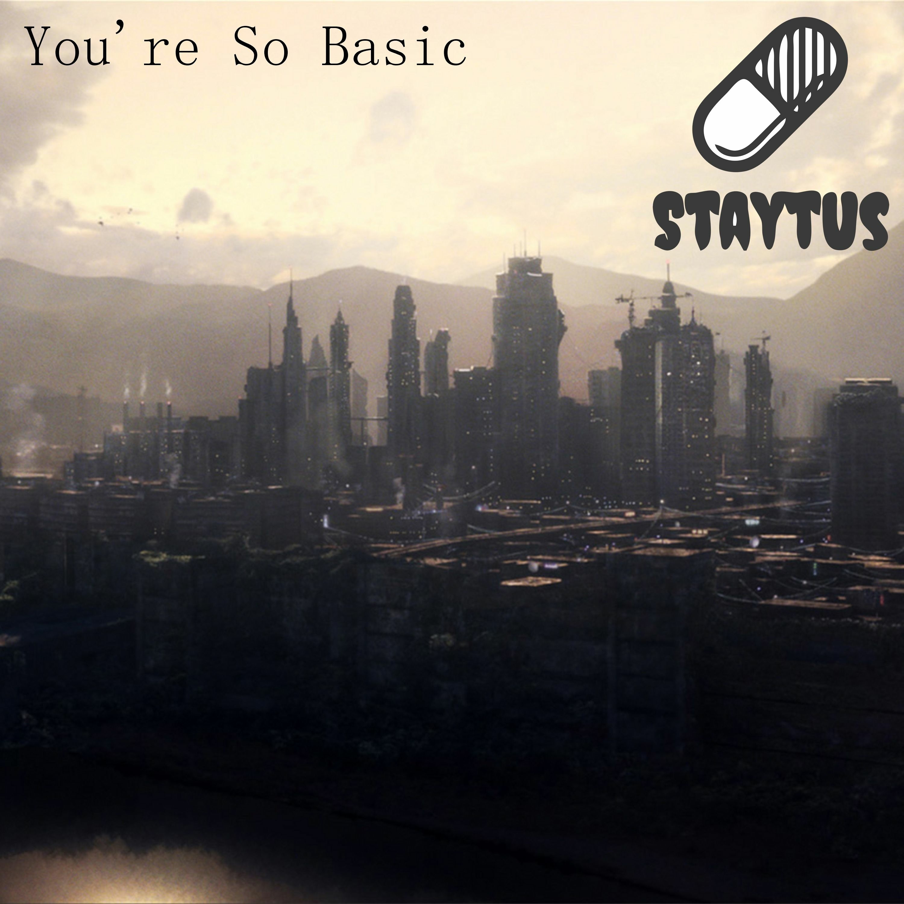 Staytus - You're So Basic episode artwork