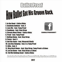 Killa - Bullet Proof feat. X