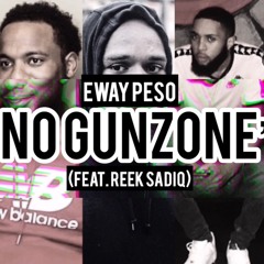 No Gun Zone- Ewaypeso ft. ReekSadiq