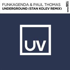 Funkagenda & Paul Thomas - Underground (Stan Kolev Remix) - FSOE UV