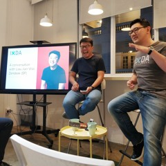 IXD Session Sep 2018: A conversation with Liau Jian Wei, Zen Desk (San Francisco)