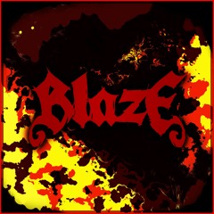 BLAZE (FREE DOWNLOAD)