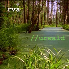 RVA // URWALD TAPE