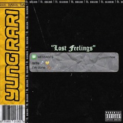 Yung Rari - Lost Feelings ft. SScam [Prod. IVN]
