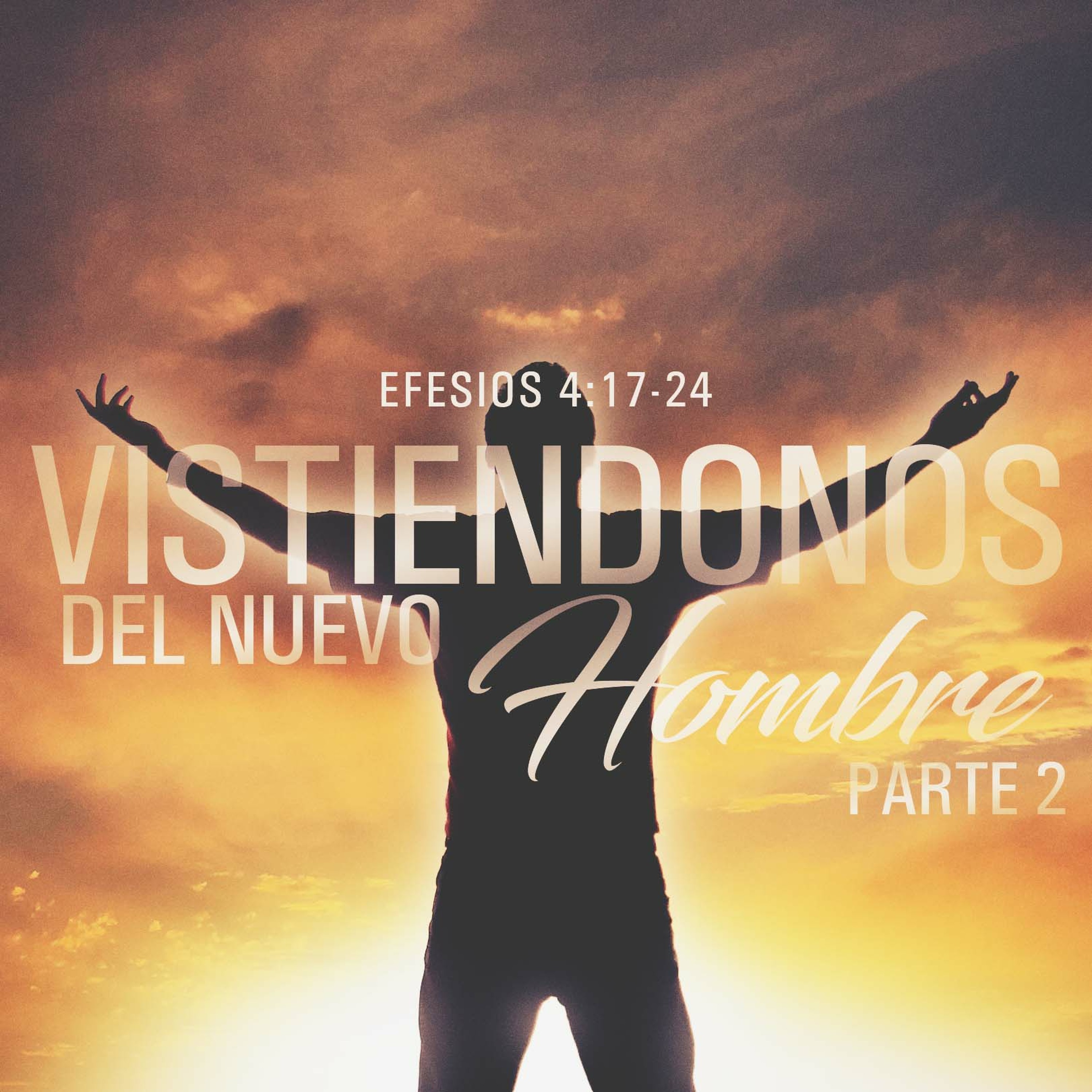 Vistiéndonos del Nuevo Hombre (Parte 2) episode artwork