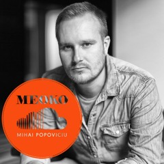 MEOKO Exclusive: Mihai Popoviciu - Meoko Podcast 2018